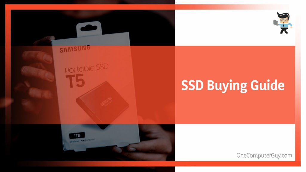 Types Of SSDs: Choosing The Ideal Solid State Drive