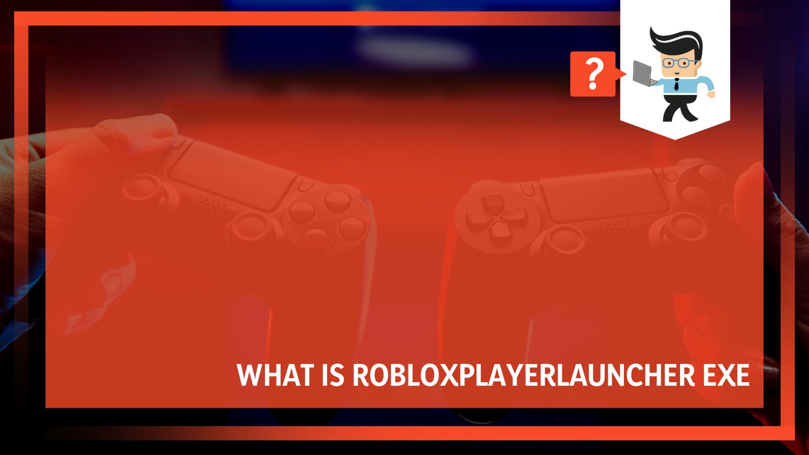 What Is RobloxPlayerLauncher.exe and Is It Safe for Your Windows - MiniTool