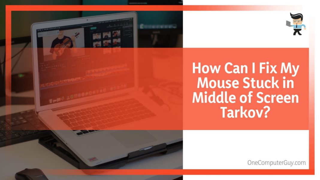 Mouse Stuck in Middle of Screen The Ultimate Guide for Cursor Fixes