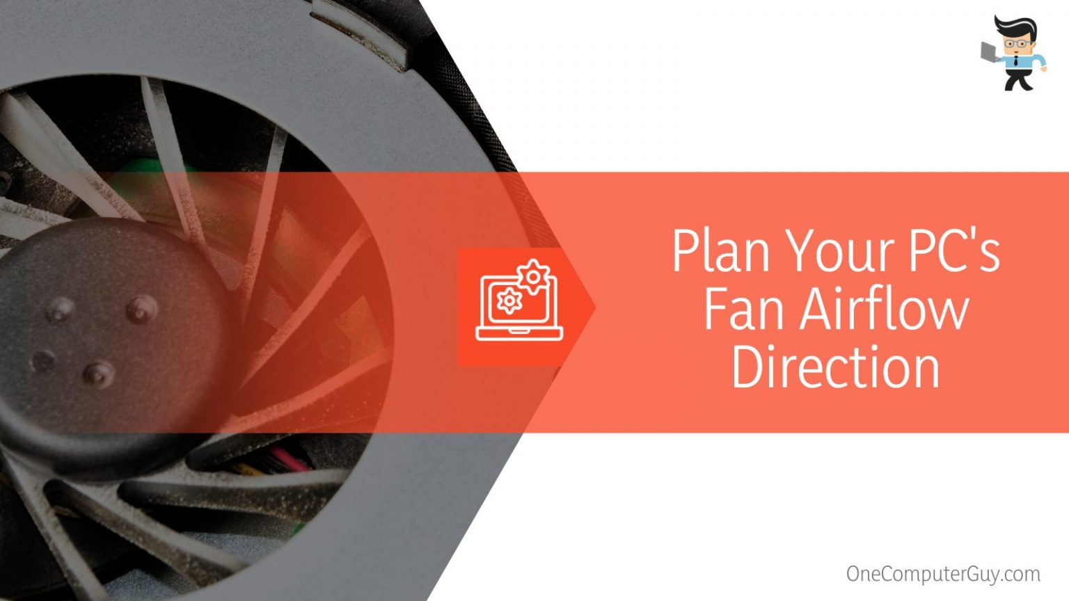 PC Airflow Optimization A Complete Guide To Setting up PC Fans