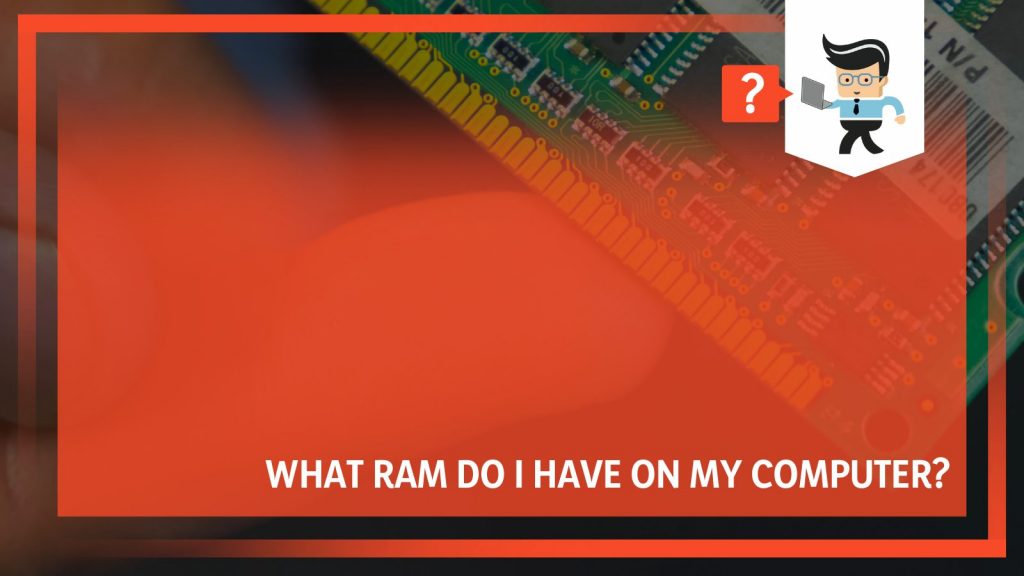 What RAM Do I Have On My Computer A Comprehensive Guide