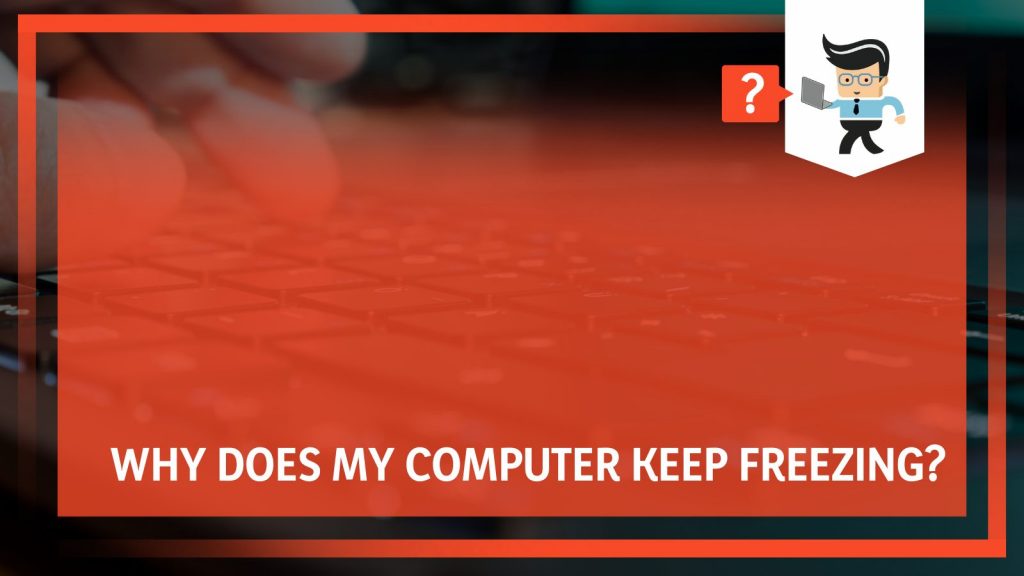 why-does-my-computer-keep-freezing-causes-and-fool-proof-fixes-one