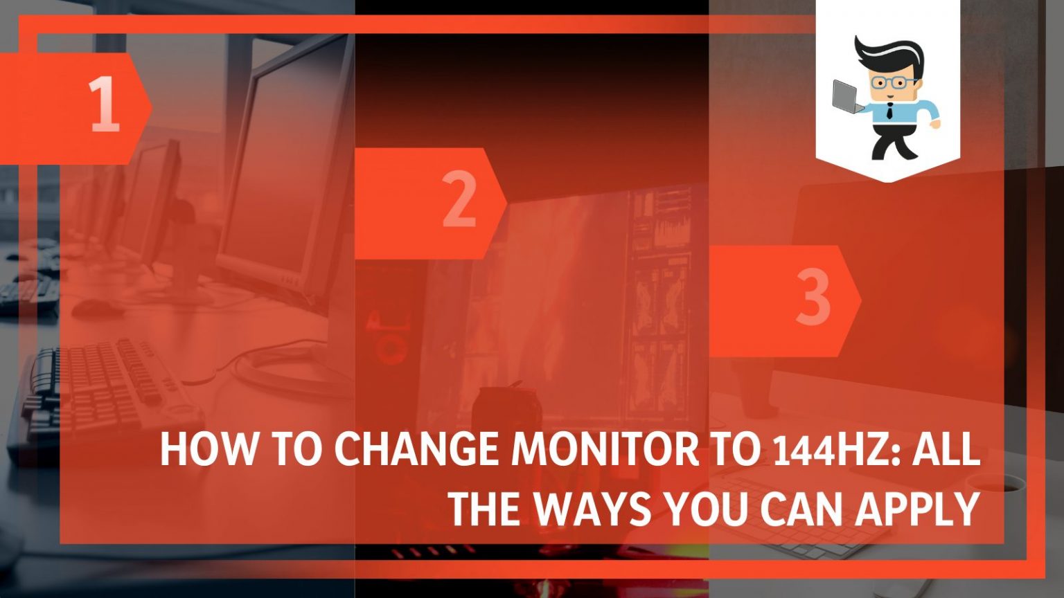 How To Change Monitor to 144Hz: All the Ways You Can Apply