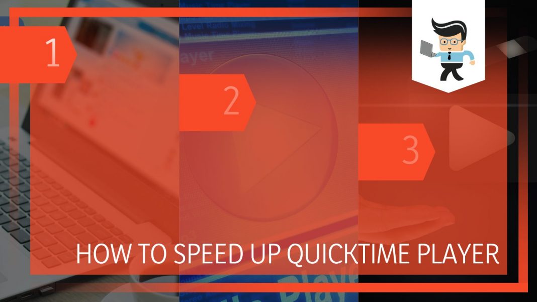 How To Speed Up QuickTime Player 4 Easy Steps