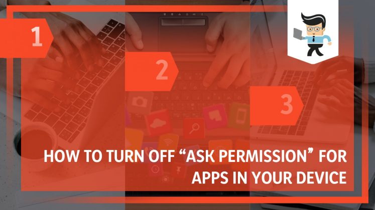 how-to-turn-off-ask-permission-for-apps-in-your-device