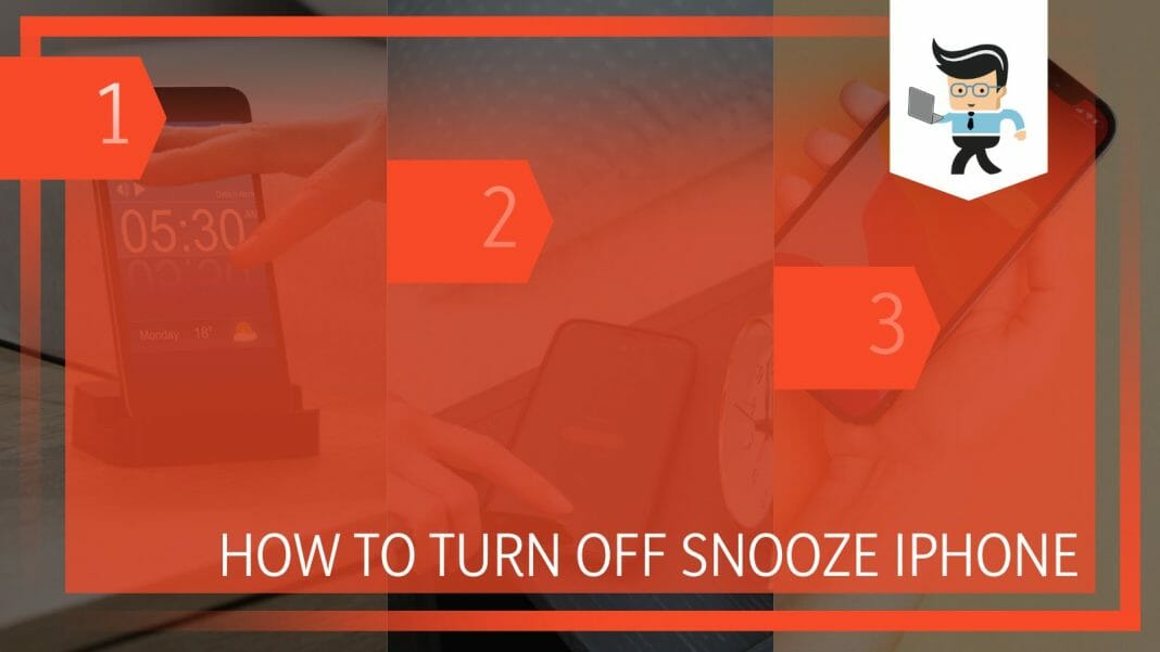 How To Turn Off Snooze iPhone? 3 Easy Steps