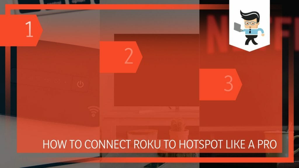 how-to-connect-roku-to-hotspot-like-a-pro-in-5-steps